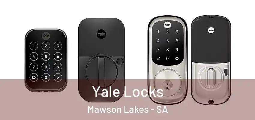 Yale Locks Mawson Lakes - SA